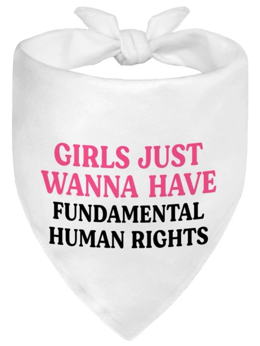Girls Just Wanna Have Fundamental Human Rights White Dog 🐕 Bandana